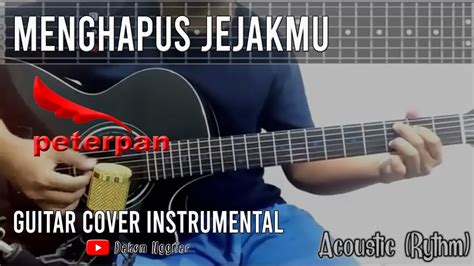 Chordtela menghapus jejak Chord Kunci Gitar Terkait: Peterpan - Menunggumu (Feat